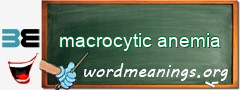 WordMeaning blackboard for macrocytic anemia